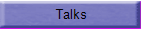 Talks